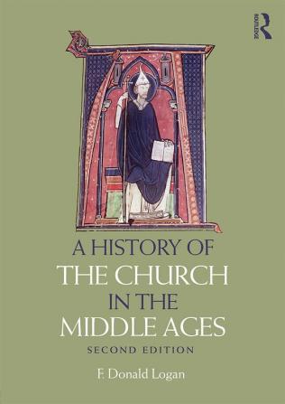 History of the Church in the Middle Ages