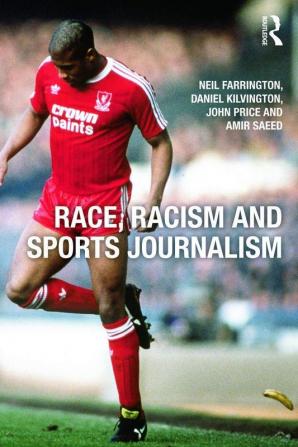 Race Racism and Sports Journalism