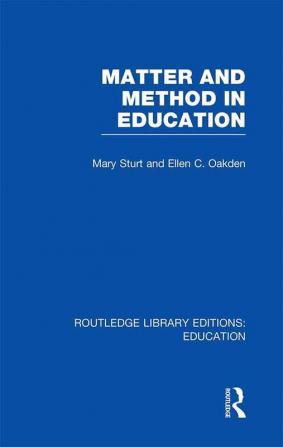 Matter and Method in Education