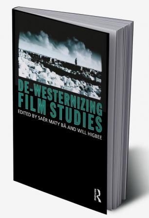 De-Westernizing Film Studies