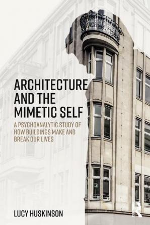 Architecture and the Mimetic Self