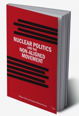 Nuclear Politics and the Non-Aligned Movement