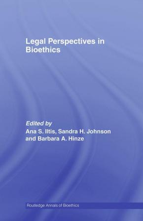 Legal Perspectives in Bioethics