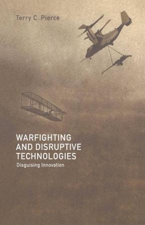 Warfighting and Disruptive Technologies