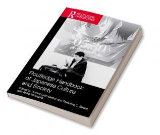 Routledge Handbook of Japanese Culture and Society