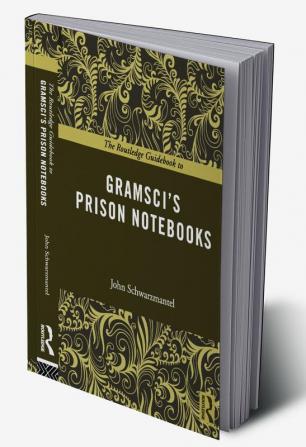 Routledge Guidebook to Gramsci's Prison Notebooks