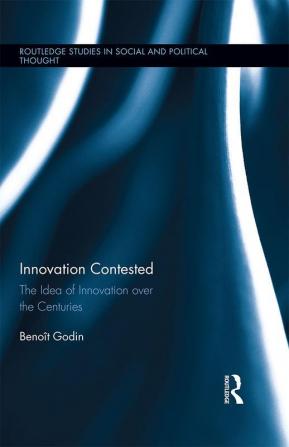 Innovation Contested