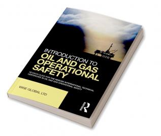 Introduction to Oil and Gas Operational Safety