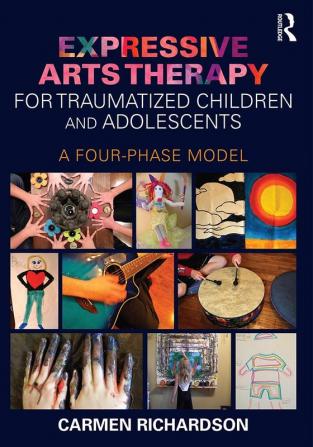 Expressive Arts Therapy for Traumatized Children and Adolescents