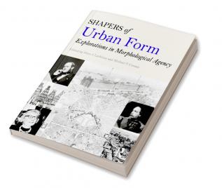 Shapers of Urban Form