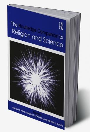 Routledge Companion to Religion and Science