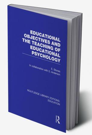 Educational Objectives and the Teaching of Educational Psychology