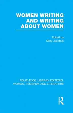 Women Writing and Writing about Women