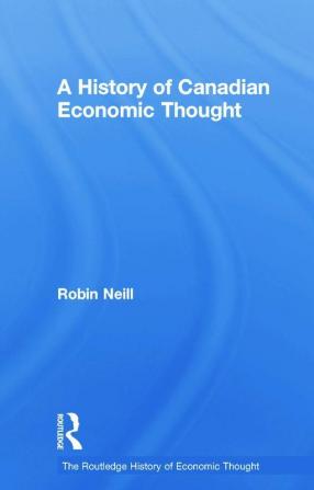 History of Canadian Economic Thought