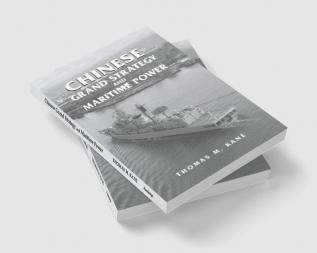 Chinese Grand Strategy and Maritime Power