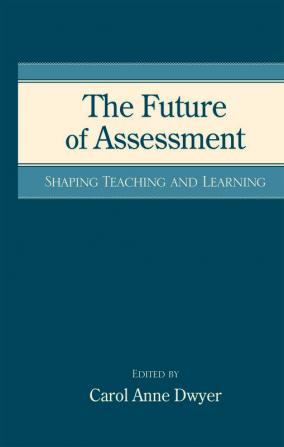 Future of Assessment