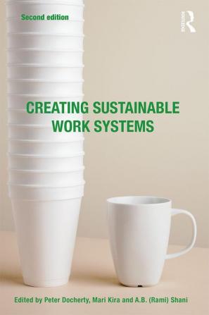 Creating Sustainable Work Systems