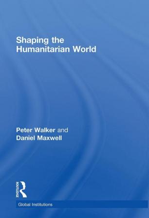 Shaping the Humanitarian World