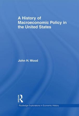 History of Macroeconomic Policy in the United States