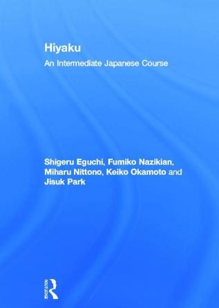 Hiyaku: An Intermediate Japanese Course