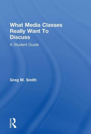 What Media Classes Really Want to Discuss