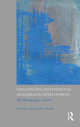 Challenging Institutional Analysis and Development