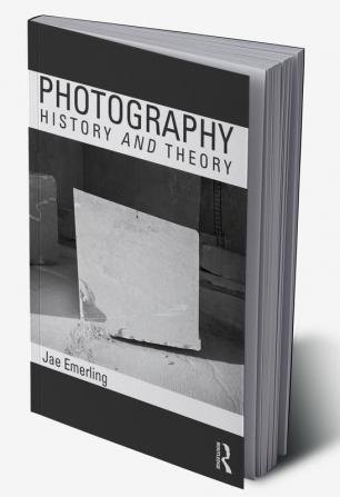 Photography: History and Theory