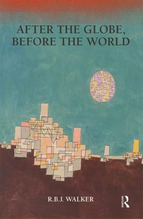 After the Globe Before the World