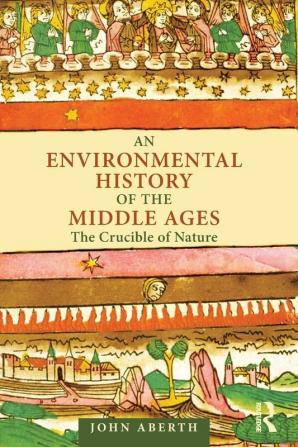 Environmental History of the Middle Ages