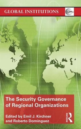 Security Governance of Regional Organizations