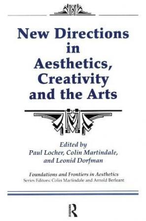 New Directions in Aesthetics Creativity and the Arts