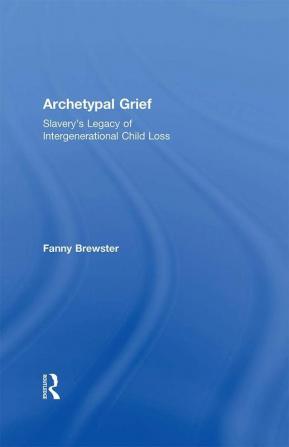 Archetypal Grief