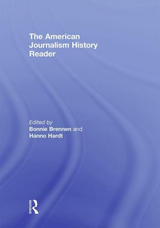 American Journalism History Reader