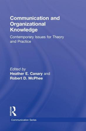 Communication and Organizational Knowledge