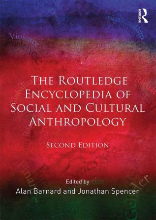 Routledge Encyclopedia of Social and Cultural Anthropology