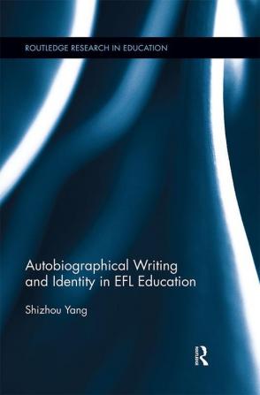 Autobiographical Writing and Identity in EFL Education