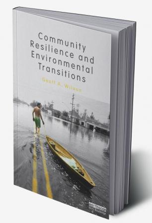 Community Resilience and Environmental Transitions