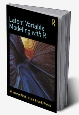 Latent Variable Modeling with R