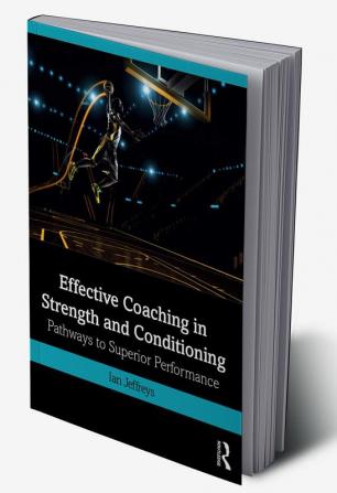 Effective Coaching in Strength and Conditioning