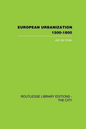 European Urbanization 1500-1800