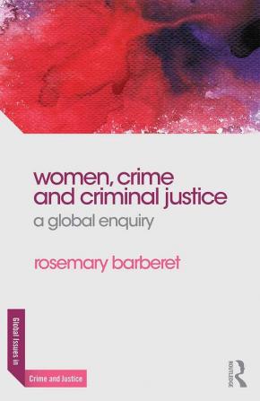 Women Crime and Criminal Justice