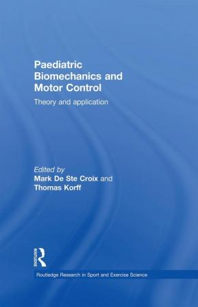 Paediatric Biomechanics and Motor Control