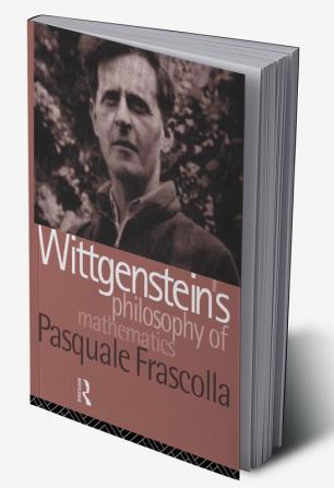 Wittgenstein's Philosophy of Mathematics