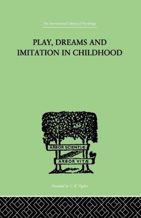 Play Dreams And Imitation In Childhood