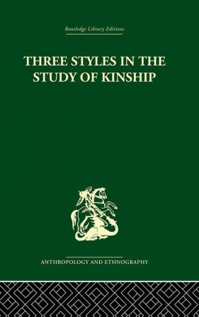 Three Styles in the Study of Kinship