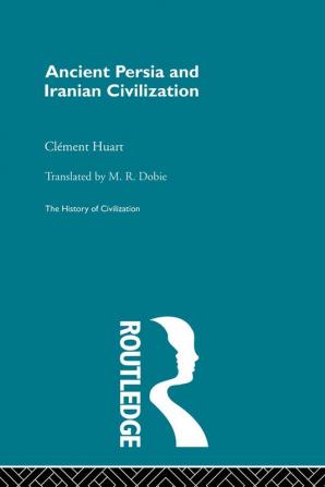 Ancient Persia and Iranian Civilization