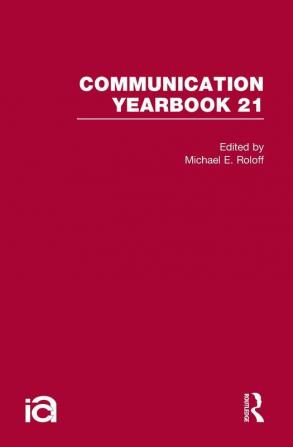 Communication Yearbook 21