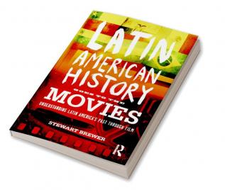 Latin American History Goes to the Movies