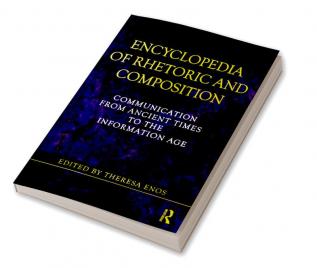 Encyclopedia of Rhetoric and Composition