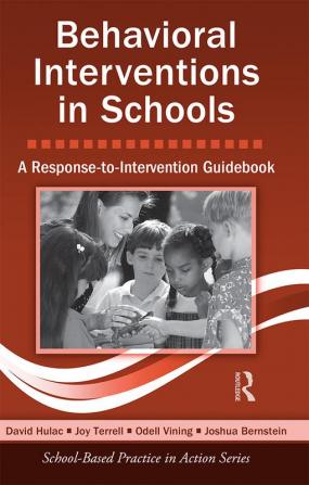 Behavioral Interventions in Schools